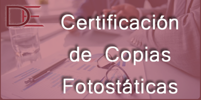 Certificación de Copias Fotostáticas